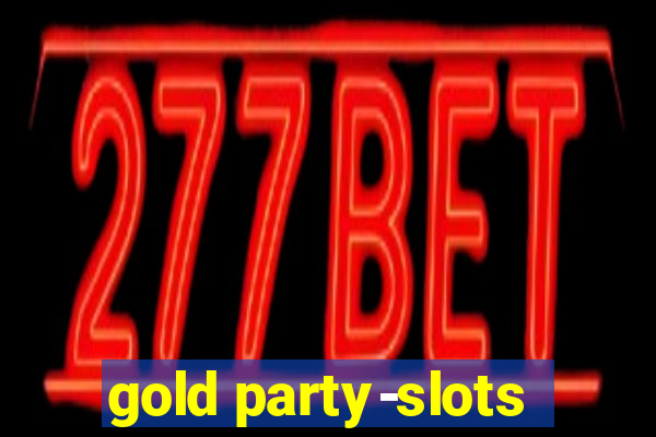 gold party-slots