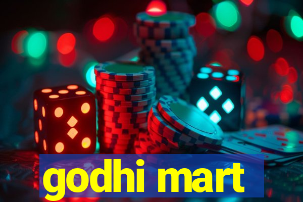 godhi mart