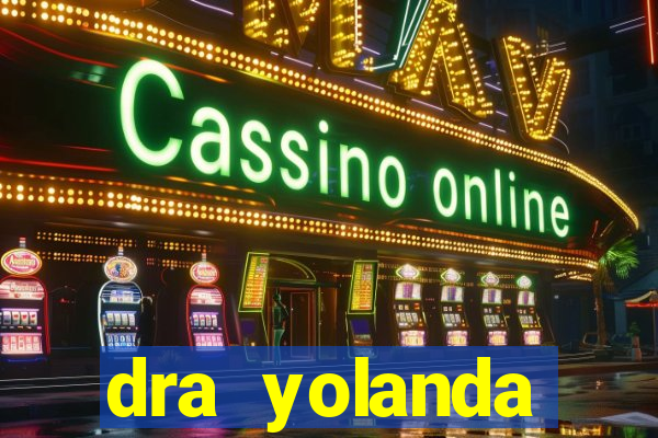 dra yolanda fernandes malta bettin