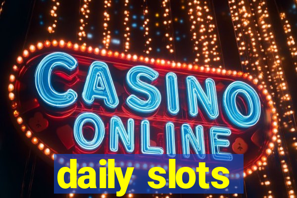 daily slots