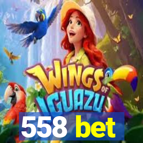 558 bet