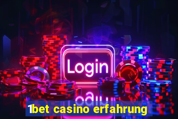 1bet casino erfahrung