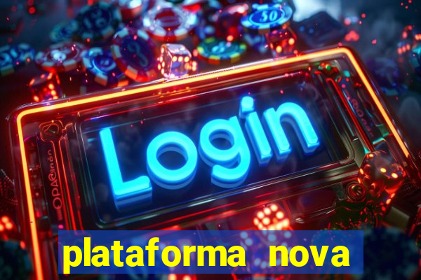 plataforma nova jogo do tigrinho