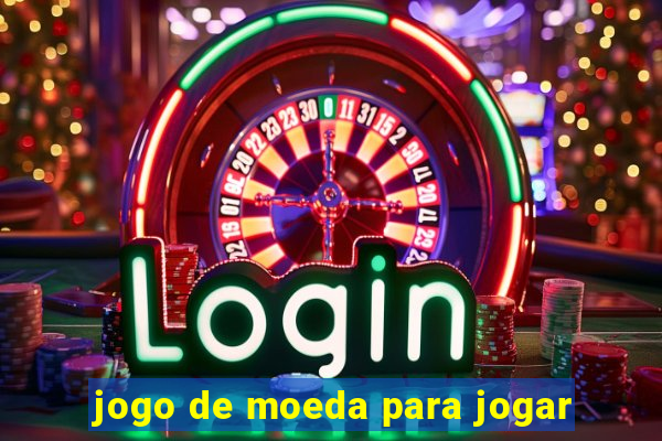 jogo de moeda para jogar