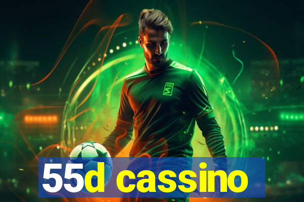 55d cassino