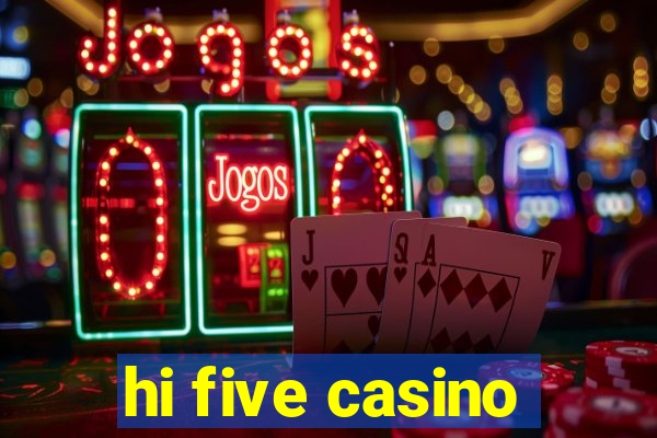 hi five casino