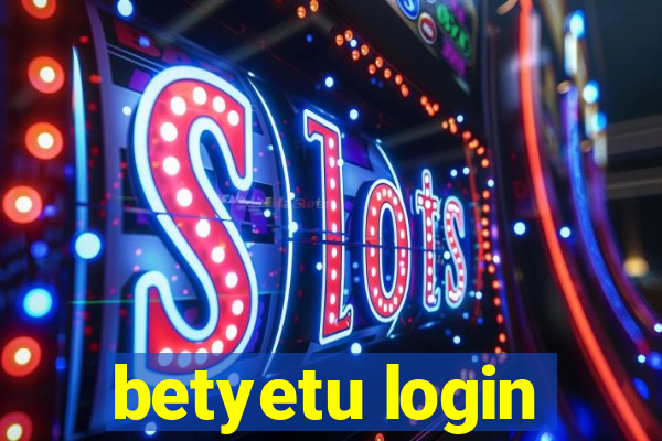 betyetu login