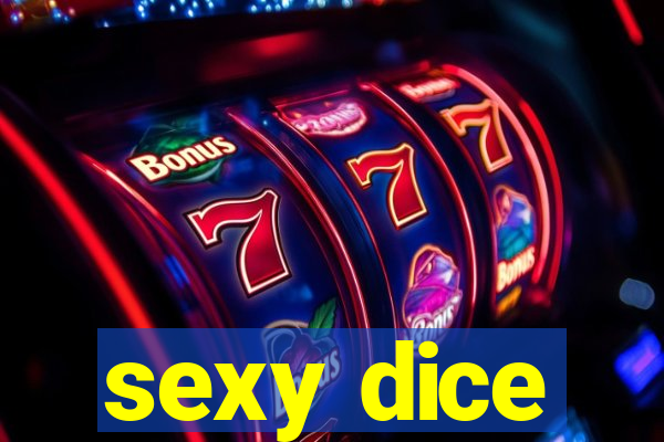 sexy dice