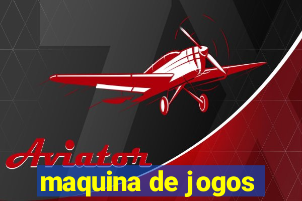 maquina de jogos