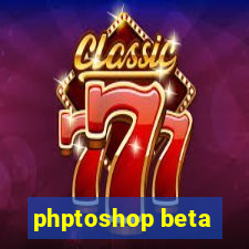 phptoshop beta