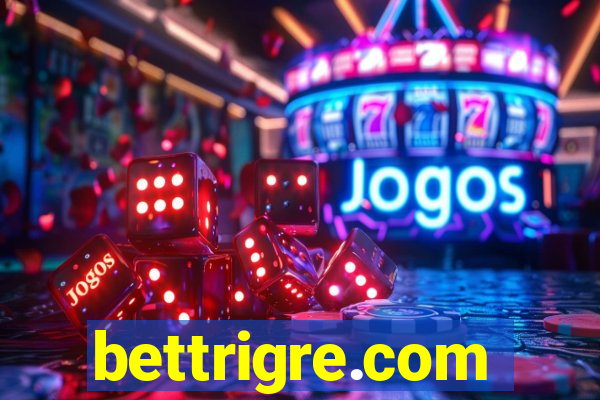 bettrigre.com