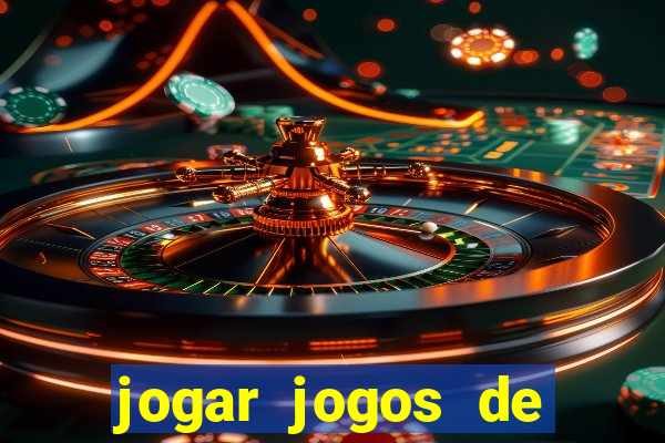 jogar jogos de ganhar dinheiro