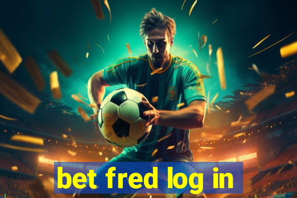 bet fred log in