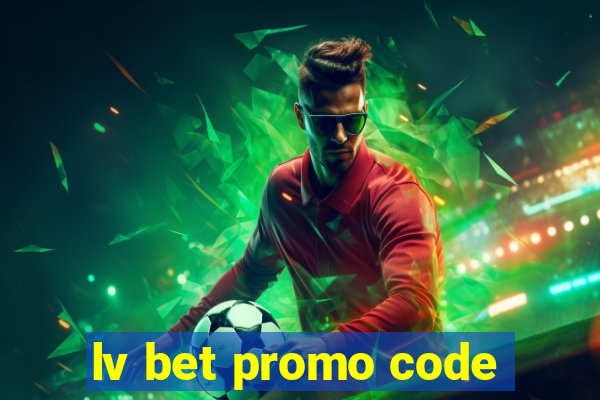 lv bet promo code