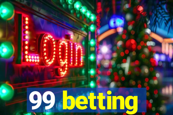 99 betting