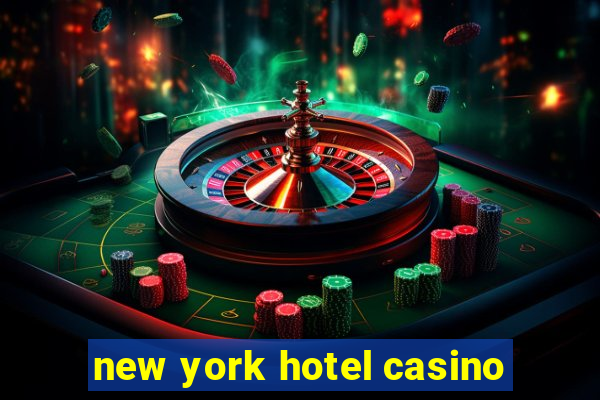 new york hotel casino