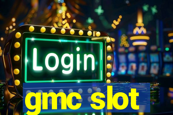 gmc slot