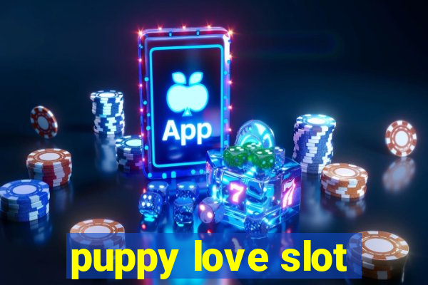 puppy love slot