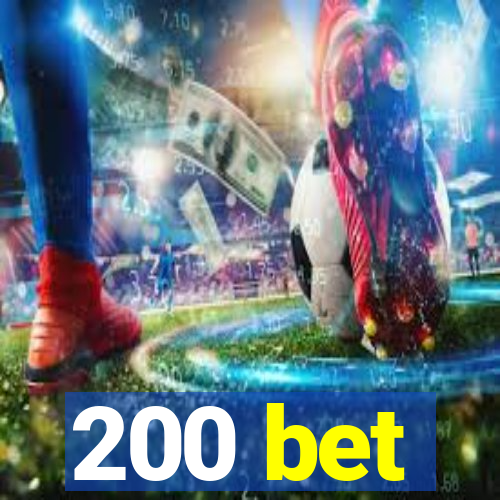 200 bet