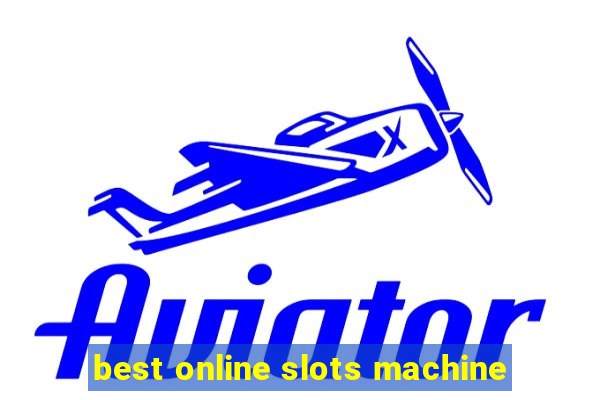 best online slots machine