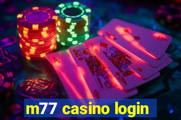 m77 casino login