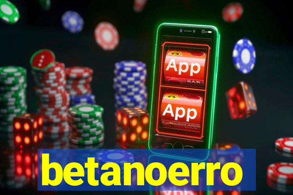 betanoerro