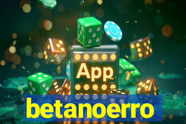 betanoerro