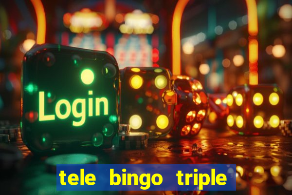 tele bingo triple resultado de hoy