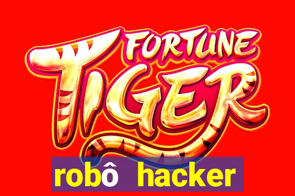 robô hacker fortune tiger