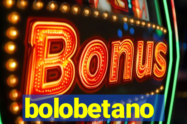 bolobetano