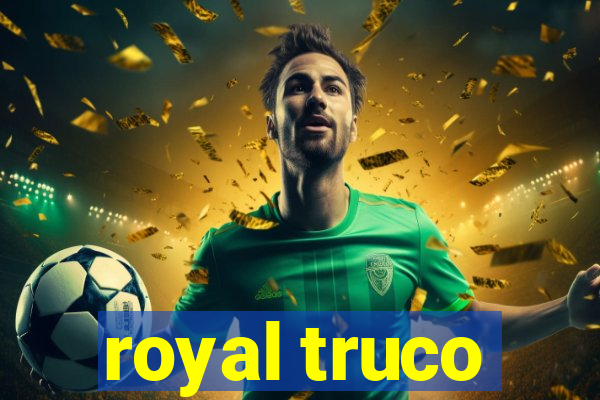 royal truco