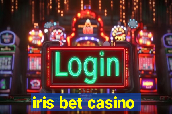 iris bet casino