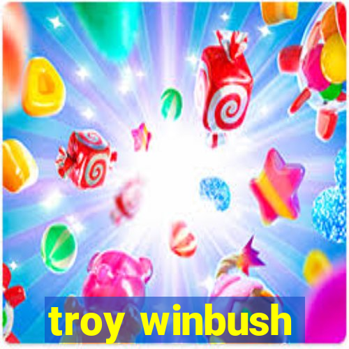 troy winbush