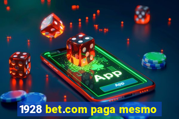 1928 bet.com paga mesmo