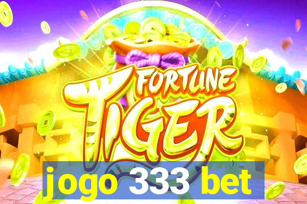 jogo 333 bet