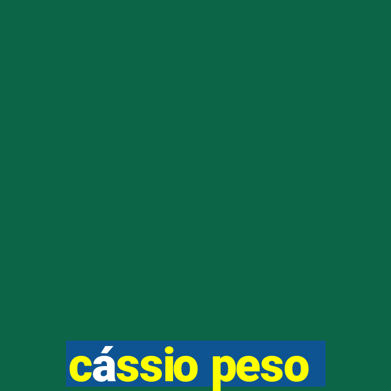 cássio peso