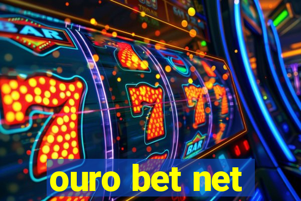 ouro bet net