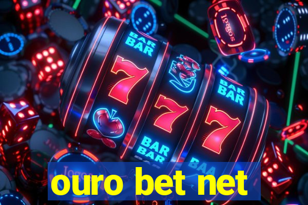 ouro bet net