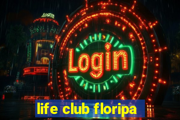 life club floripa