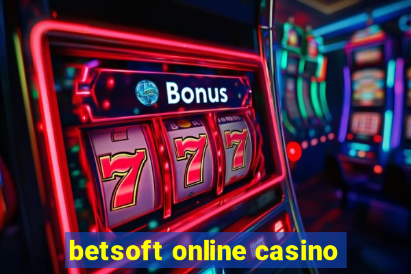 betsoft online casino