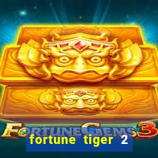 fortune tiger 2 demo gr谩tis