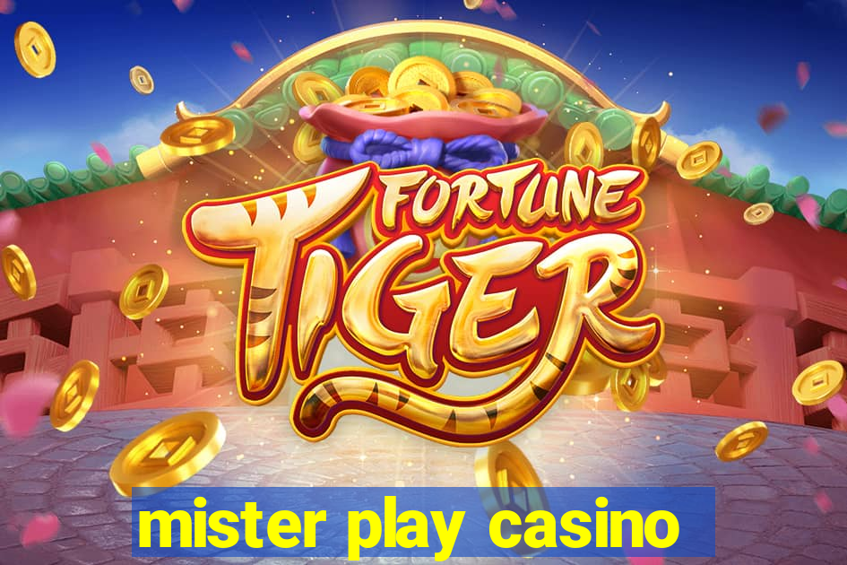 mister play casino