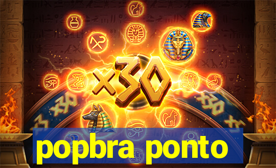 popbra ponto