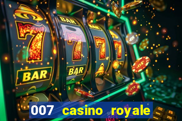 007 casino royale 2006 dublado