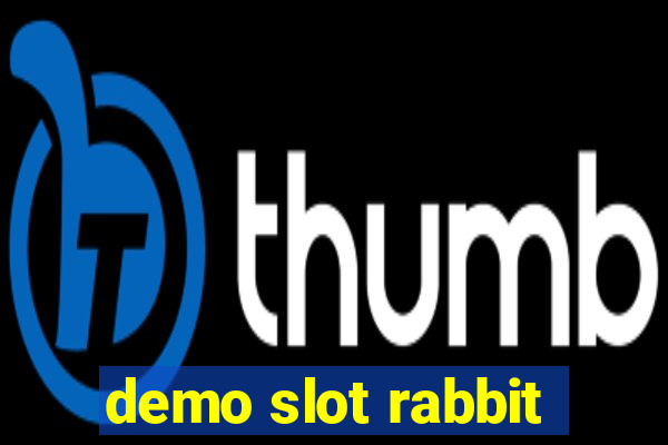 demo slot rabbit