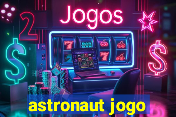 astronaut jogo