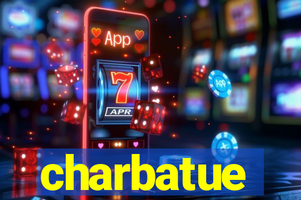 charbatue