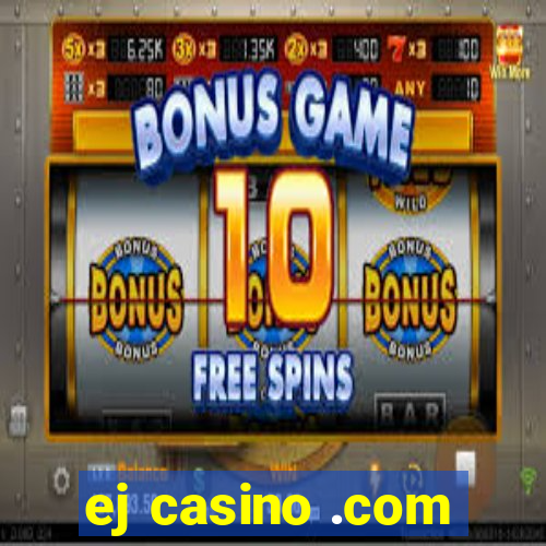 ej casino .com