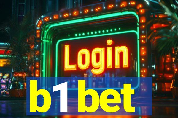 b1 bet