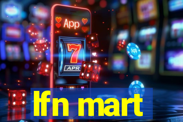 lfn mart